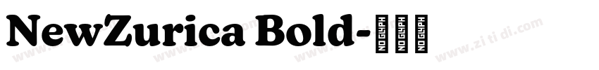 NewZurica Bold字体转换